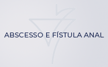 Abscesso e fístula anal